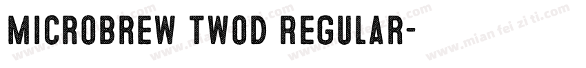 Microbrew TwoD Regular字体转换
